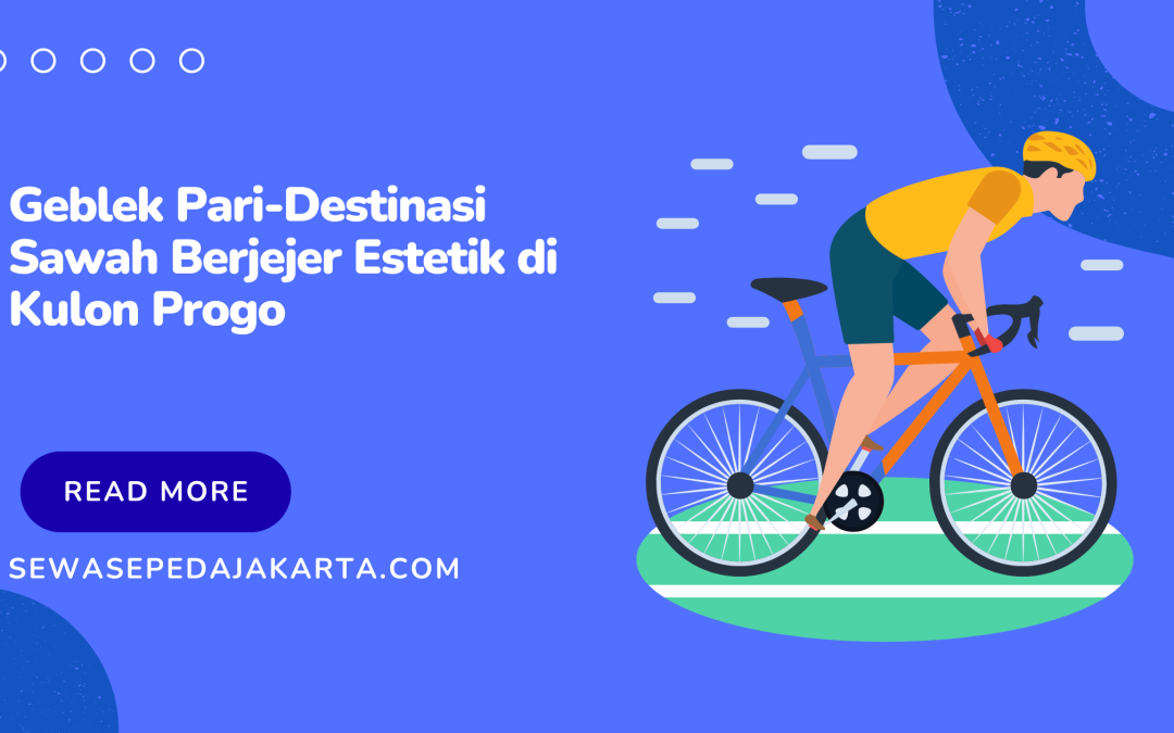 Geblek Pari-Destinasi Sawah Berjejer Estetik di Kulon Progo