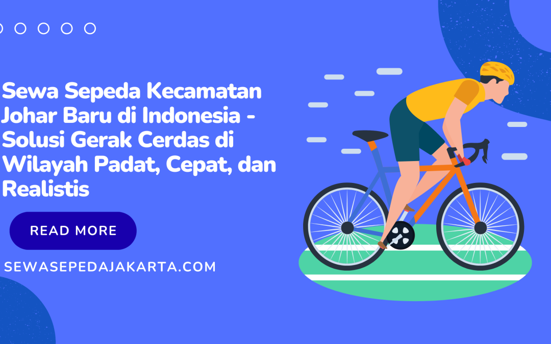 sewa sepeda kecamatan johar baru di indonesia