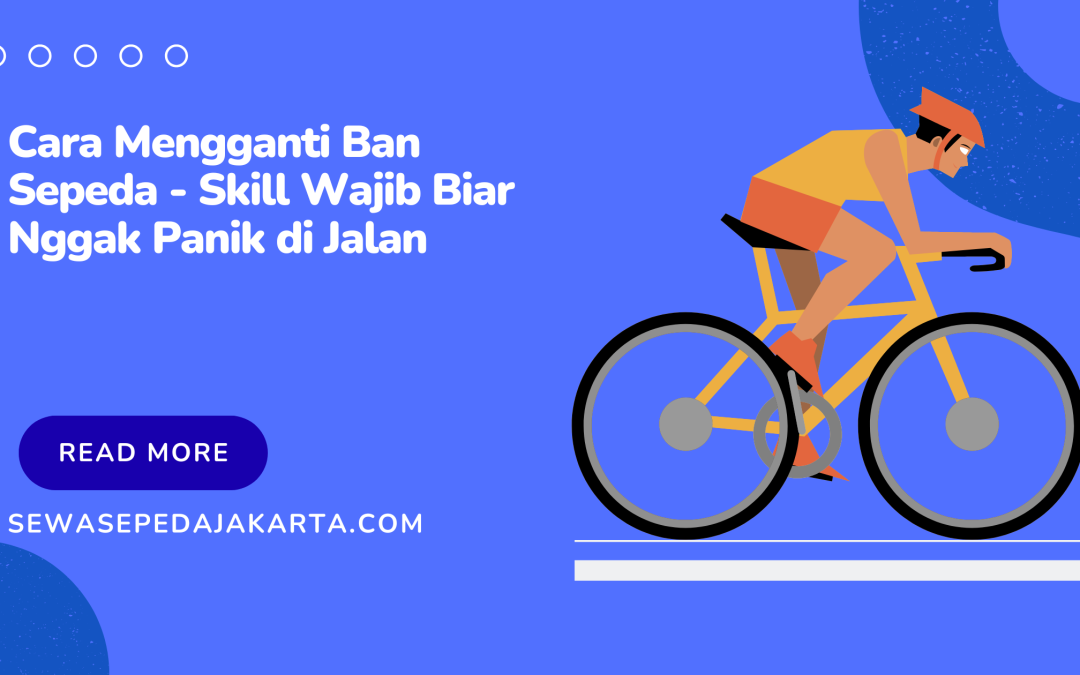 cara mengganti ban sepeda