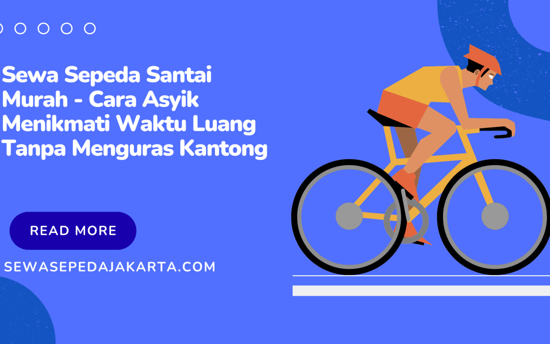 sewa sepeda santai murah