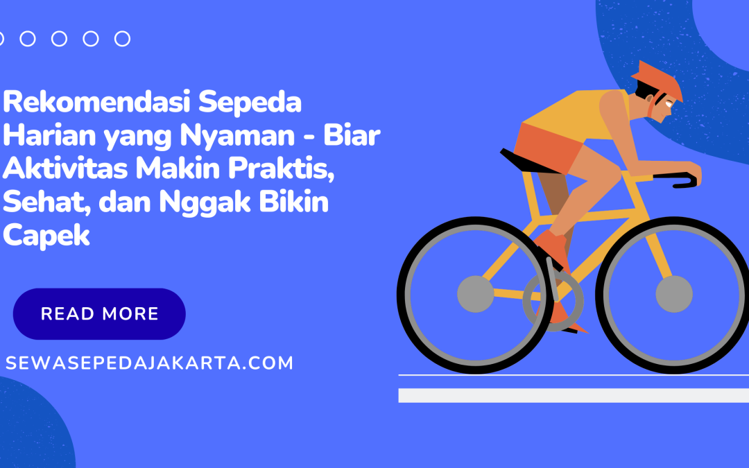rekomendasi sepeda harian yang nyaman