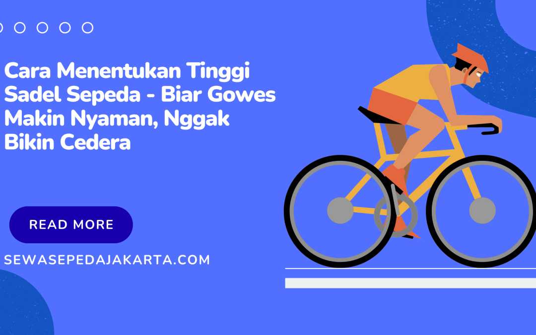 cara menentukan tinggi sadel sepeda