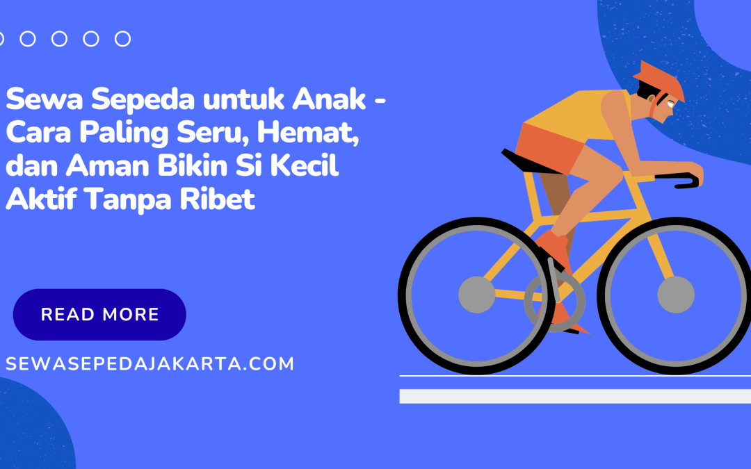 sewa sepeda untuk anak