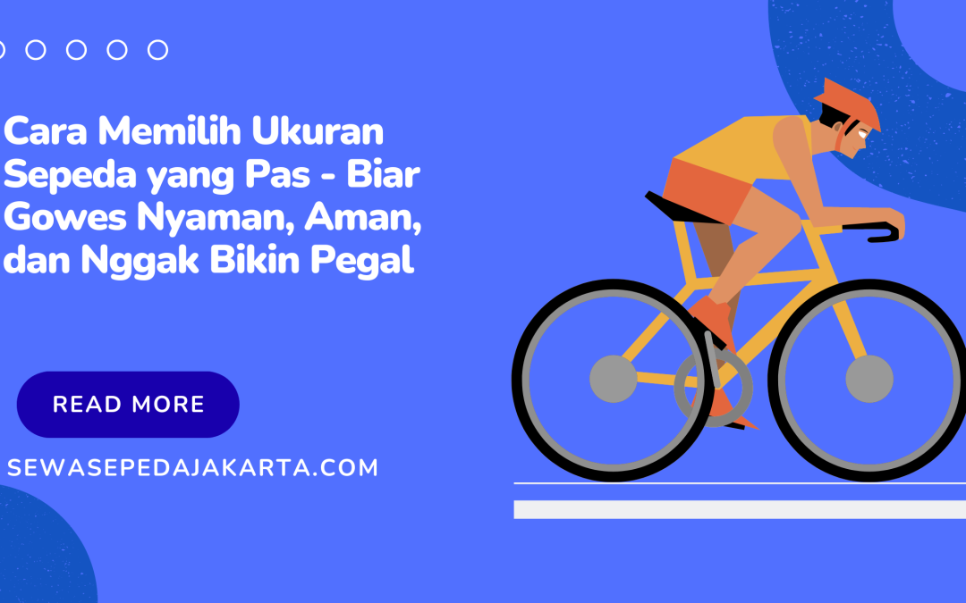 cara memimilih ukuran sepeda yang pas